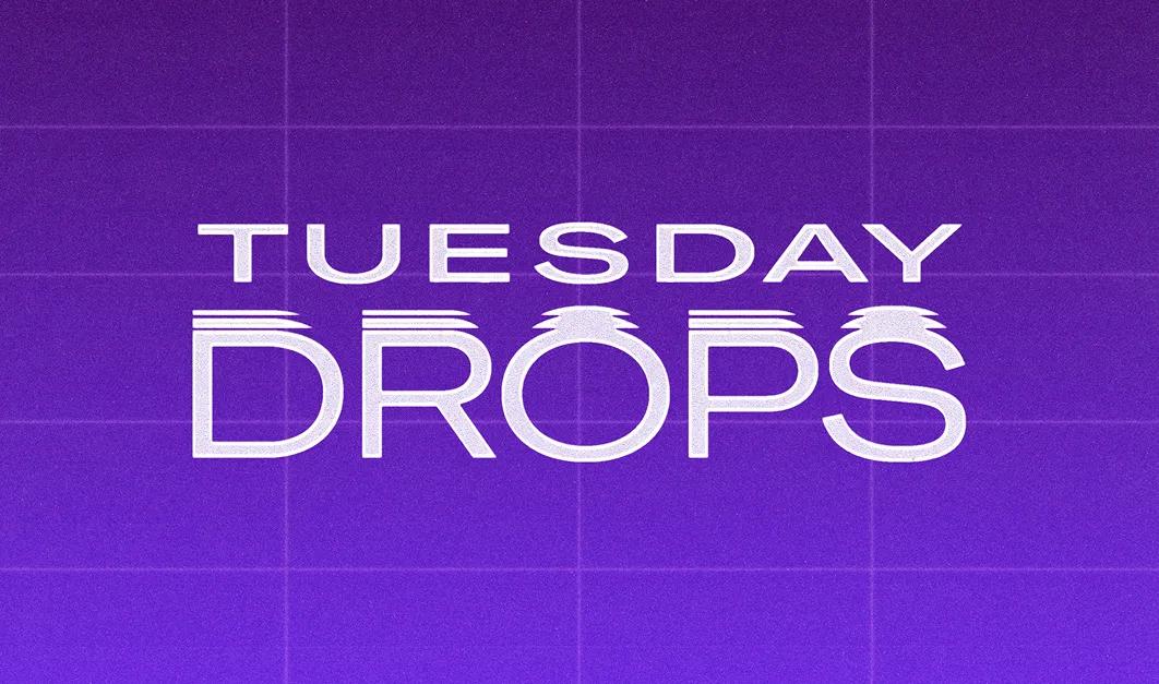 Tuesday Drops